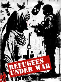Refugees Under War - Abu Faisal Sergio Tapia