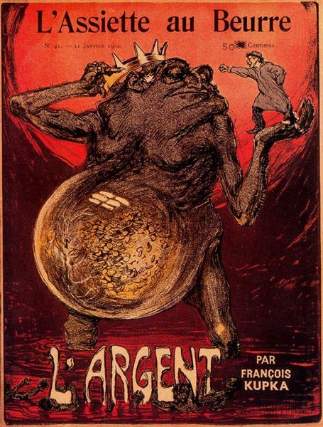 Front cover of the 'L'Argent' issue, from 'L'Assiette au Beurre', 1902 - 弗朗齐歇克·库普卡