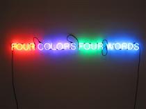 Four Colors Four Words - Joseph Kosuth